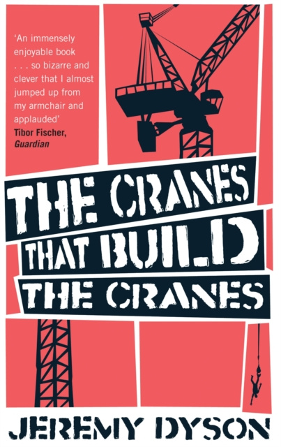 E-könyv Cranes That Build The Cranes Jeremy Dyson