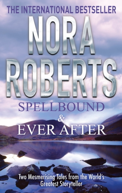 E-knjiga Spellbound & Ever After Nora Roberts