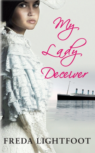E-kniha My Lady Deceiver Freda Lightfoot