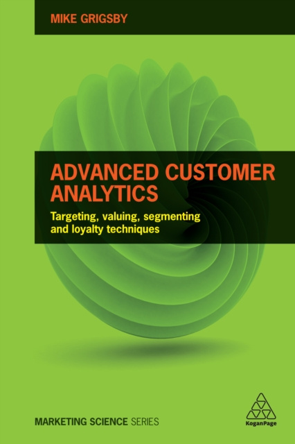 E-knjiga Advanced Customer Analytics Mike Grigsby
