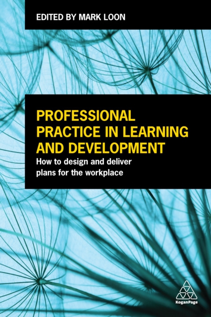 E-book Professional Practice in Learning and Development Mark Loon