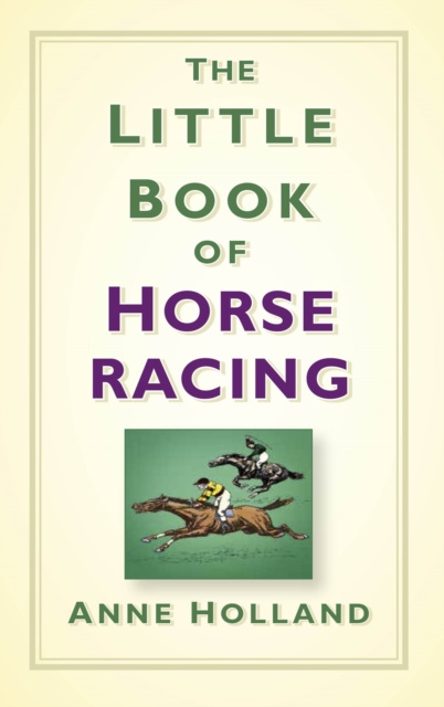 E-kniha Little Book of Horse Racing Anne Holland