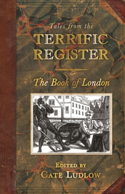 E-kniha Tales from The Terrific Register: The Book of London Cate Ludlow