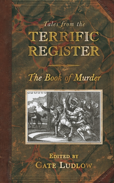E-kniha Tales from The Terrific Register: The Book of Murder Cate Ludlow