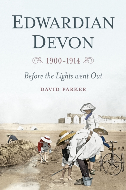 E-kniha Edwardian Devon 1900-1914 Dr David Parker