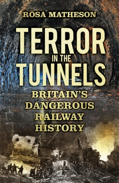 Libro electrónico Terror in the Tunnels Rosa Matheson