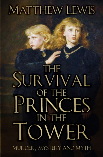 E-book Survival of the Princes in the Tower Matthew Lewis