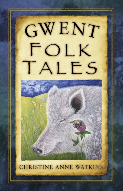 E-book Gwent Folk Tales Christine Anne Watkins