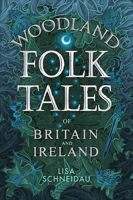 E-kniha Woodland Folk Tales of Britain and Ireland Lisa Schneidau