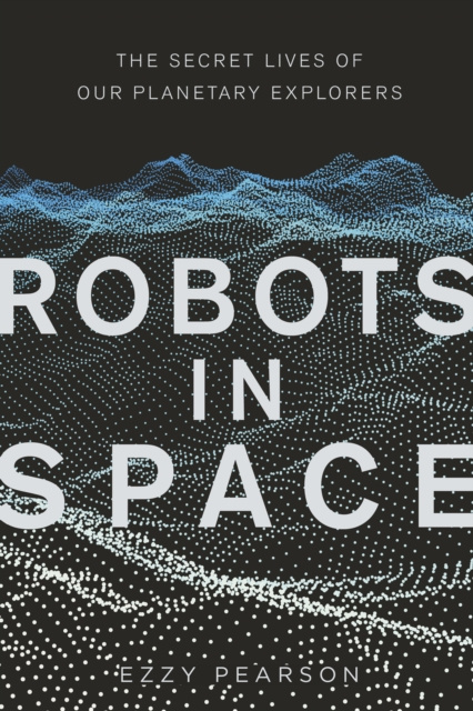E-knjiga Robots in Space Dr Ezzy Pearson