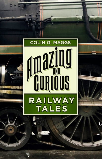E-knjiga Amazing and Curious Railway Tales Colin G. Maggs