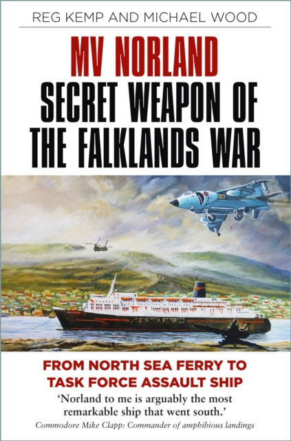 Livre numérique MV Norland, Secret Weapon of the Falklands War Reg Kemp