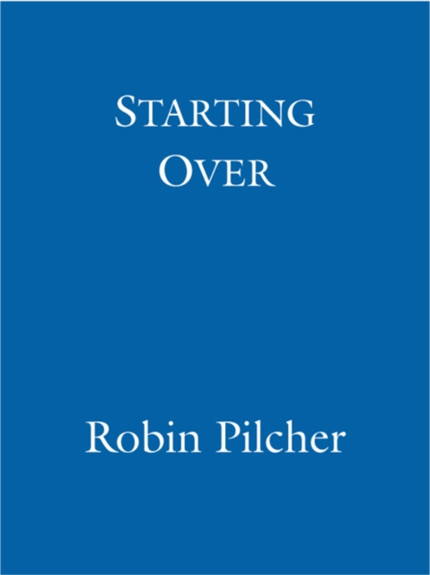 E-book Starting Over Robin Pilcher
