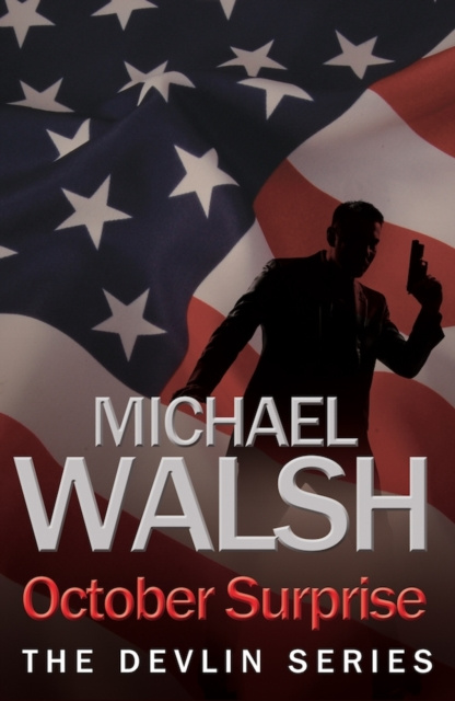 E-kniha October Surprise Michael Walsh