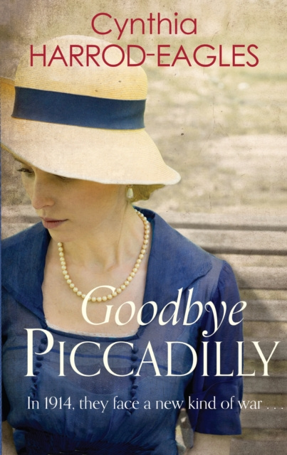 E-book Goodbye Piccadilly Cynthia Harrod-Eagles
