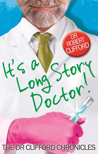 E-knjiga It's A Long Story, Doctor! Robert Clifford
