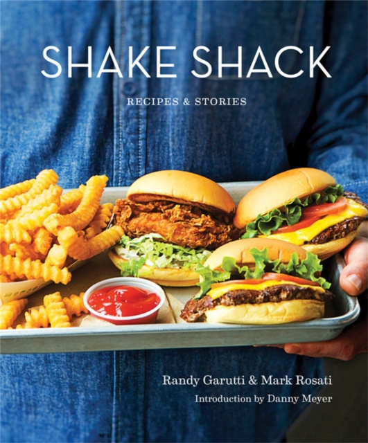 E-kniha Shake Shack: Recipes and Stories Randy Garutti