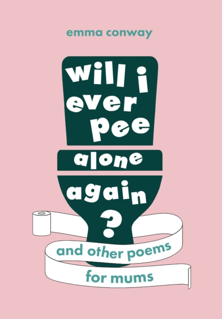 E-Book Will I Ever Pee Alone Again? Emma Conway