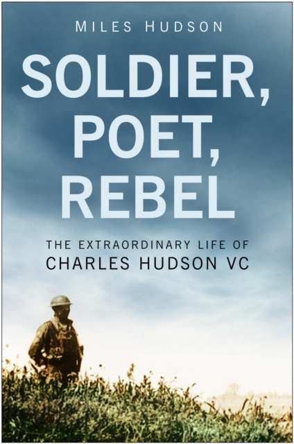 E-kniha Soldier, Poet, Rebel Miles Hudson