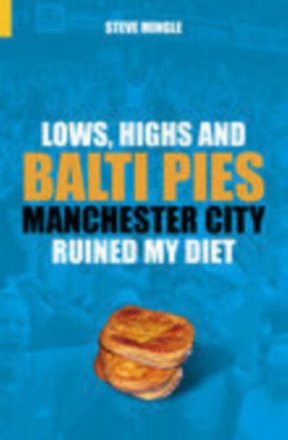 E-kniha Lows, Highs and Balti Pies Steve Mingle