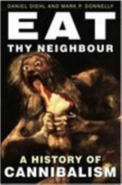E-book Eat Thy Neighbour Daniel Diehl