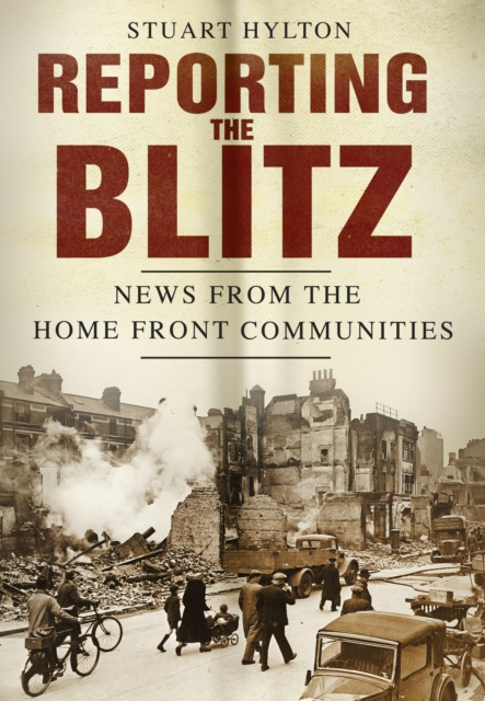 E-knjiga Reporting the Blitz Stuart Hylton