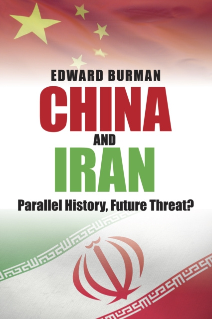E-book China and Iran Edward Burman