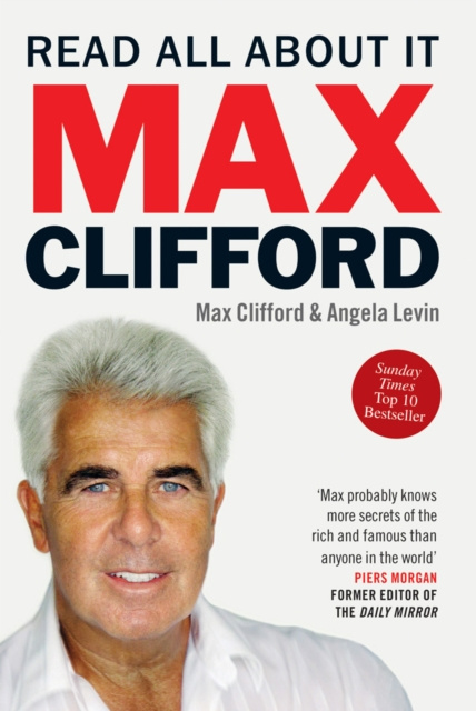 E-kniha Max Clifford: Read All About It Angela Levin