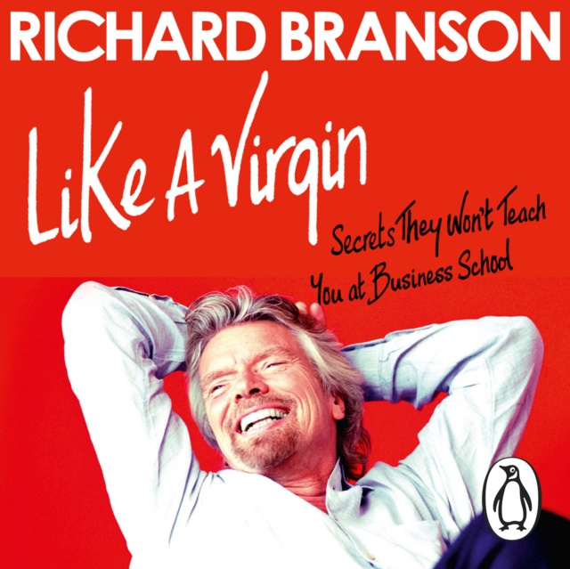 Hörbuch Like A Virgin Sir Richard Branson