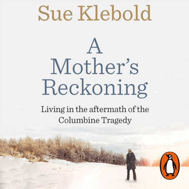 Audiokniha Mother's Reckoning Sue Klebold