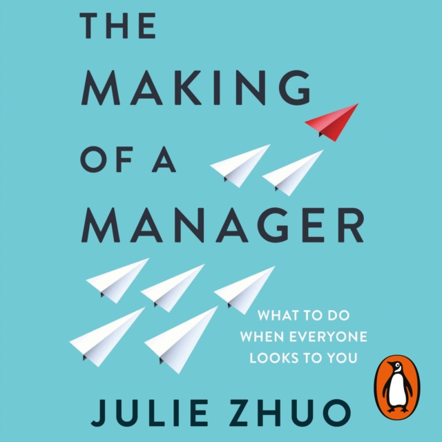 Audiokniha Making of a Manager Julie Zhuo