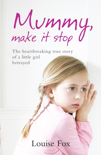 E-book Mummy, Make It Stop Louise Fox