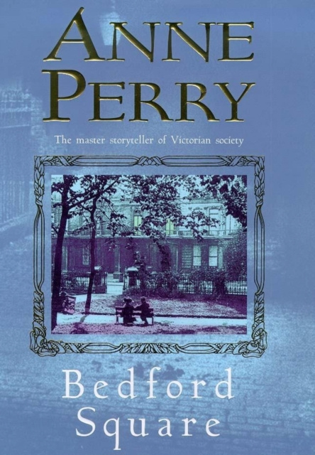 E-knjiga Bedford Square (Thomas Pitt Mystery, Book 19) Anne Perry