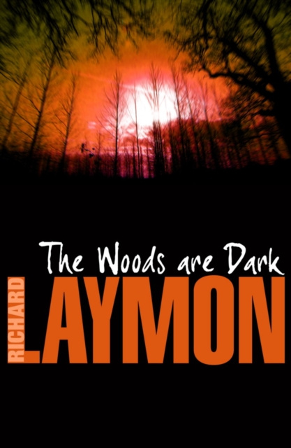E-book Woods are Dark Richard Laymon