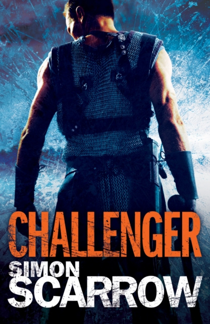 E-kniha Arena: Challenger (Part Two of the Roman Arena Series) Simon Scarrow