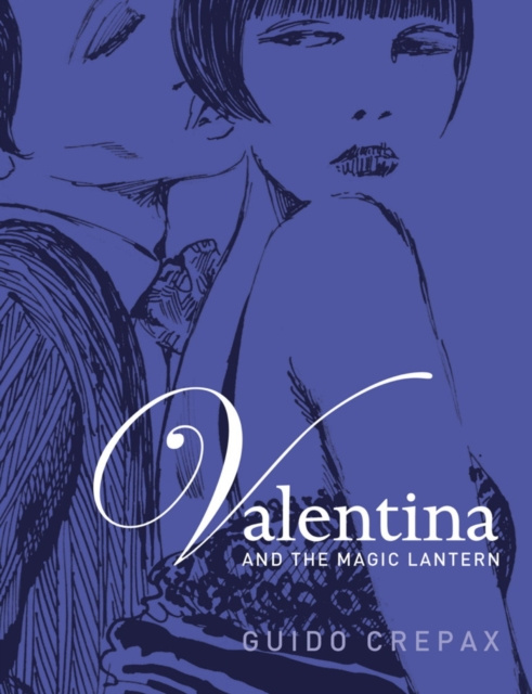 E-kniha Valentina and the Magic Lantern Guido Crepax