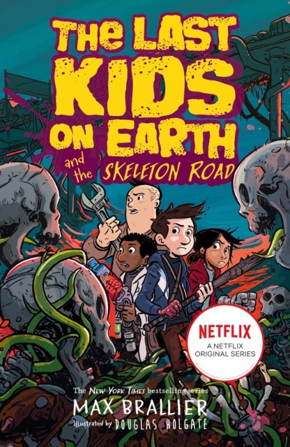 E-kniha Last Kids on Earth and the Skeleton Road (The Last Kids on Earth) Max Brallier
