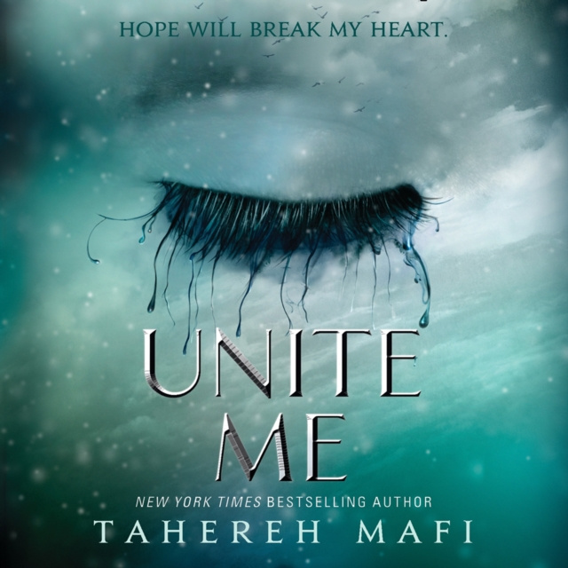 Audiokniha Unite Me Tahereh Mafi
