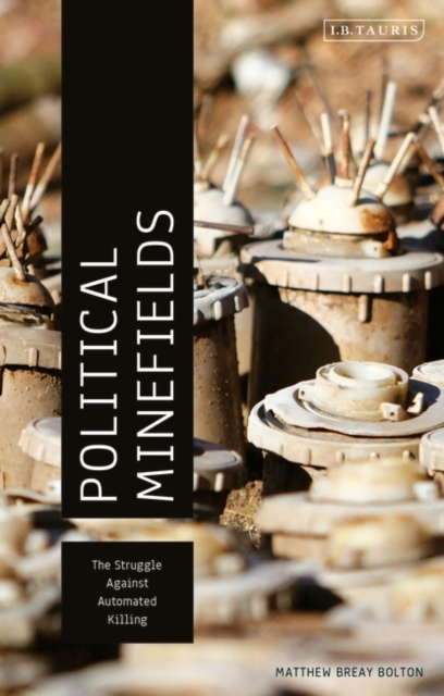 E-kniha Political Minefields Bolton Matthew Breay Bolton