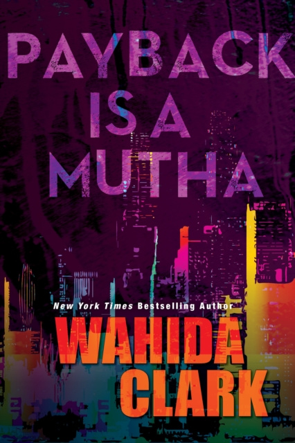 Libro electrónico Payback Is A Mutha Wahida Clark