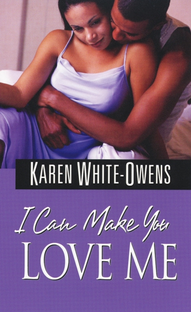 E-book I Can Make You Love Me Karen White-Owens