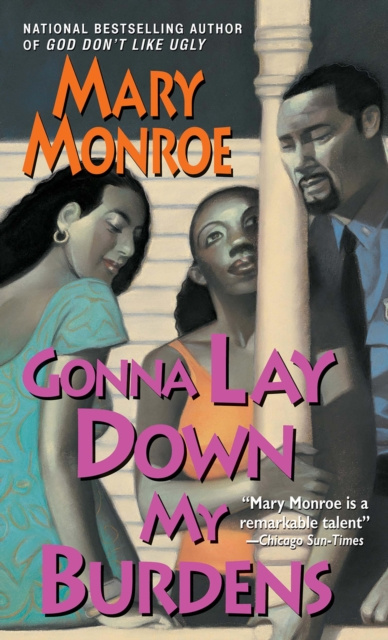 E-kniha Gonna Lay Down My Burdens Mary Monroe