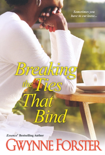 E-knjiga Breaking the Ties That Bind Gwynne Forster