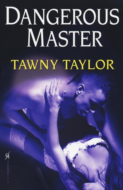 E-knjiga Dangerous Master Tawny Taylor