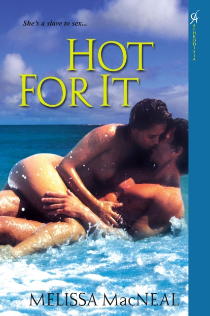 E-Book Hot For It Melissa MacNeal