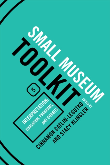 E-book Interpretation: Education, Programs, and Exhibits Cinnamon Catlin-Legutko