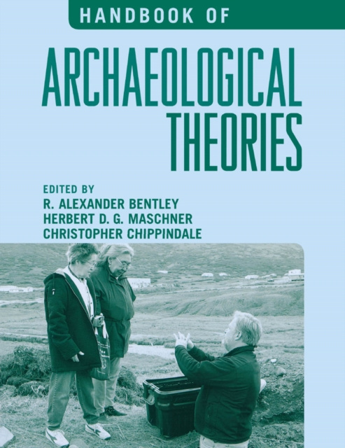 E-kniha Handbook of Archaeological Theories R. Alexander Bentley
