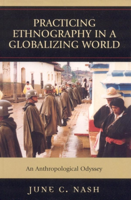 E-Book Practicing Ethnography in a Globalizing World June C. Nash