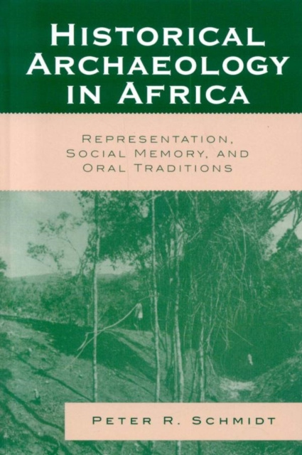 E-kniha Historical Archaeology in Africa Peter R. Schmidt