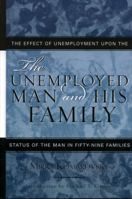 E-kniha Unemployed Man and His Family Mirra Komarovsky